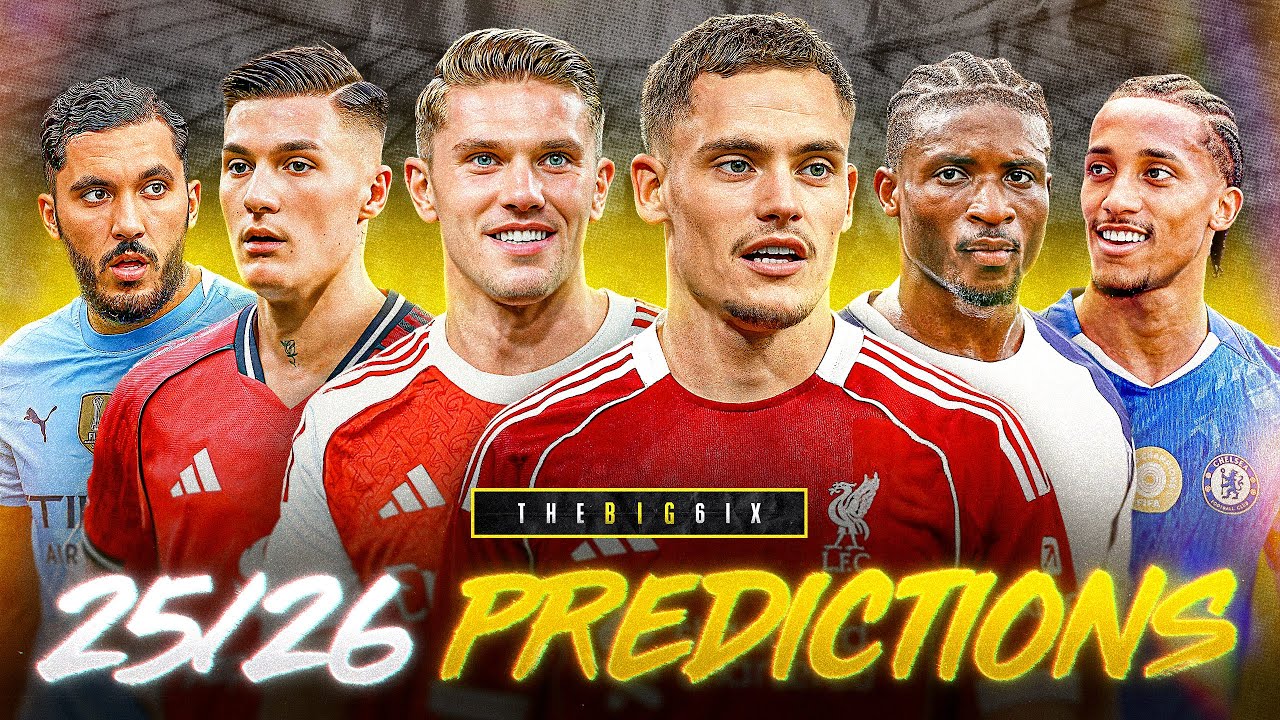 The Big 6ix Premier League predictions